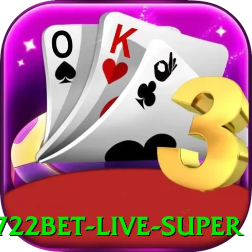 6722bet - Live Super - game