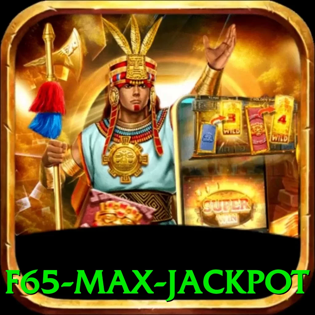 f65 Max Jackpot - vip